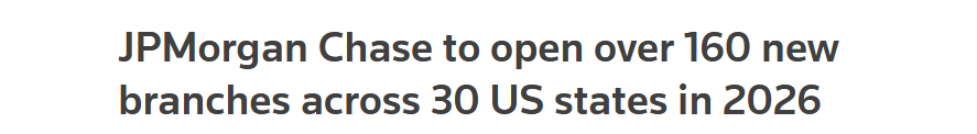 摩根大通,拟在美国开设逾160家新分行 第1张 摩根大通,拟在美国开设逾160家新分行 第1张